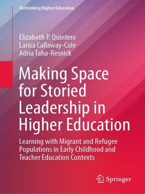 cover image of Making Space for Storied Leadership in Higher Education